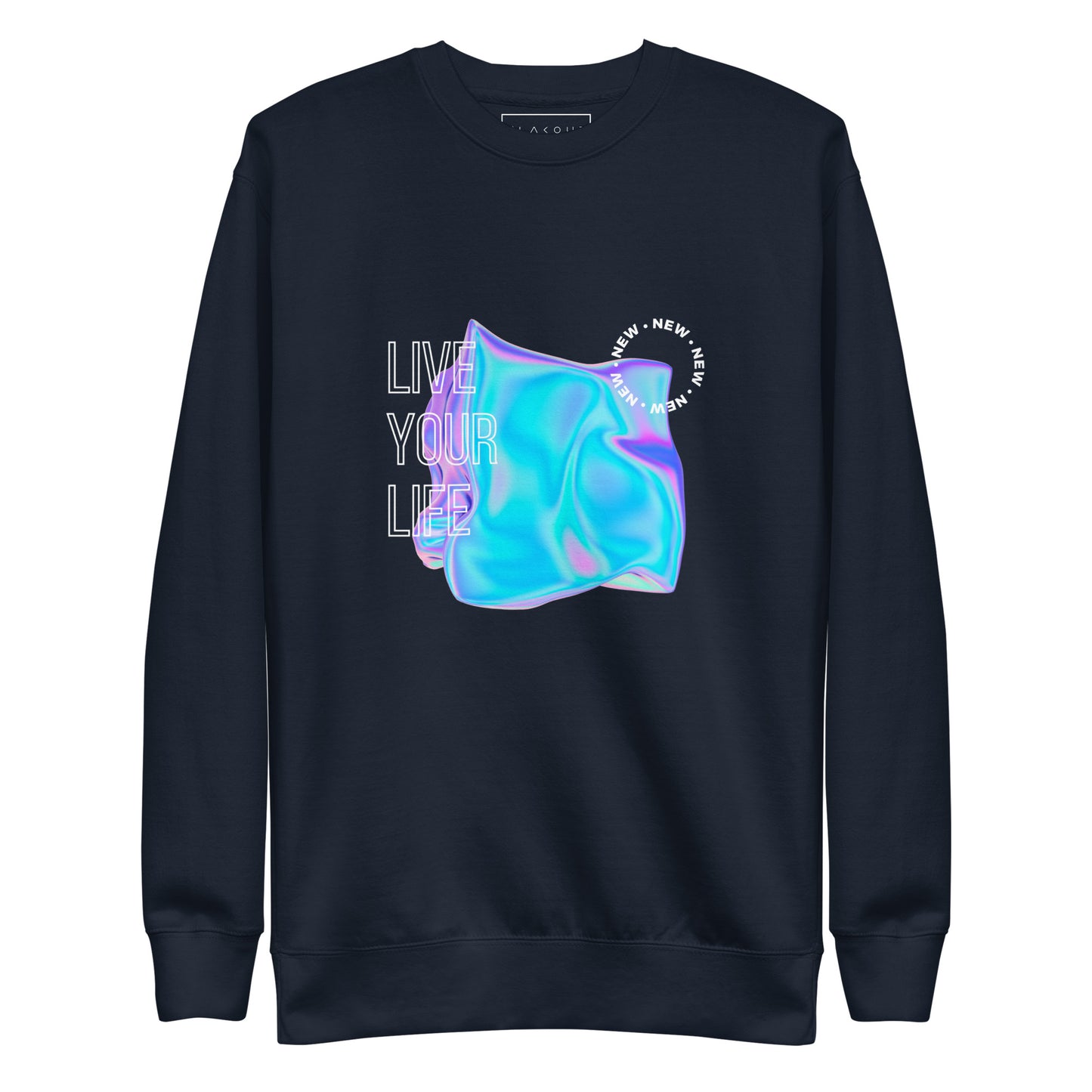 Vivid Existence Live Your Life Sweatshirt - FLAKOUT