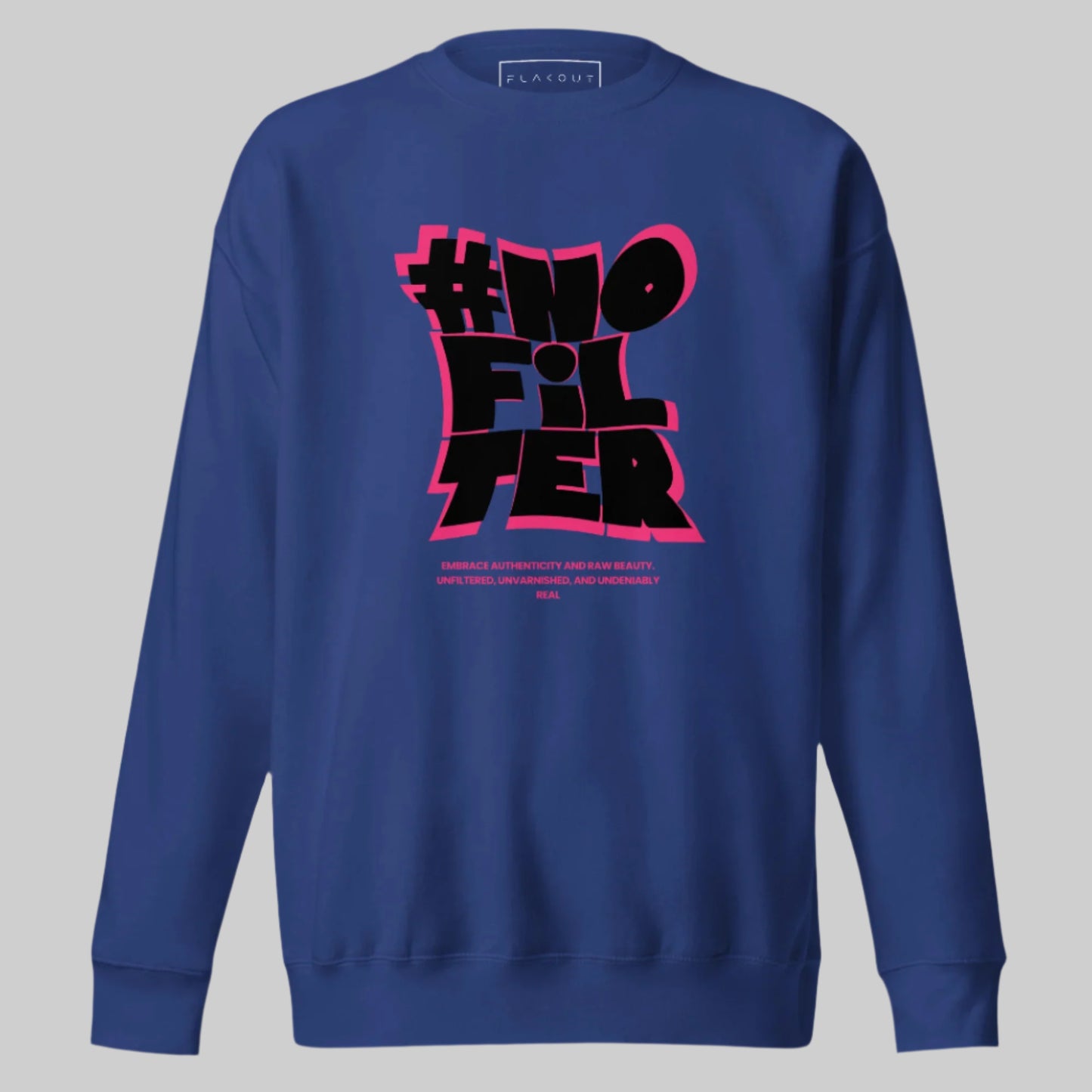 #NOFILTER Unisex Fleece Sweatshirt - FLAKOUT